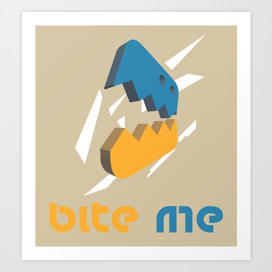 Bite Me Art Print