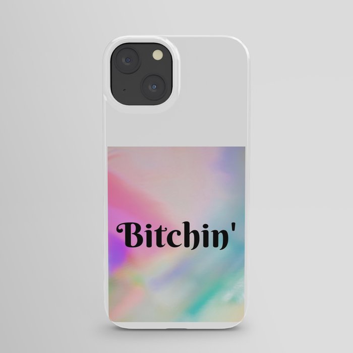 Bitchin' iPhone Case