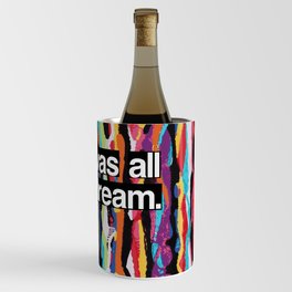"It Was All A Dream" Biggie Small Inspired Hip Hop Design Wine Chiller