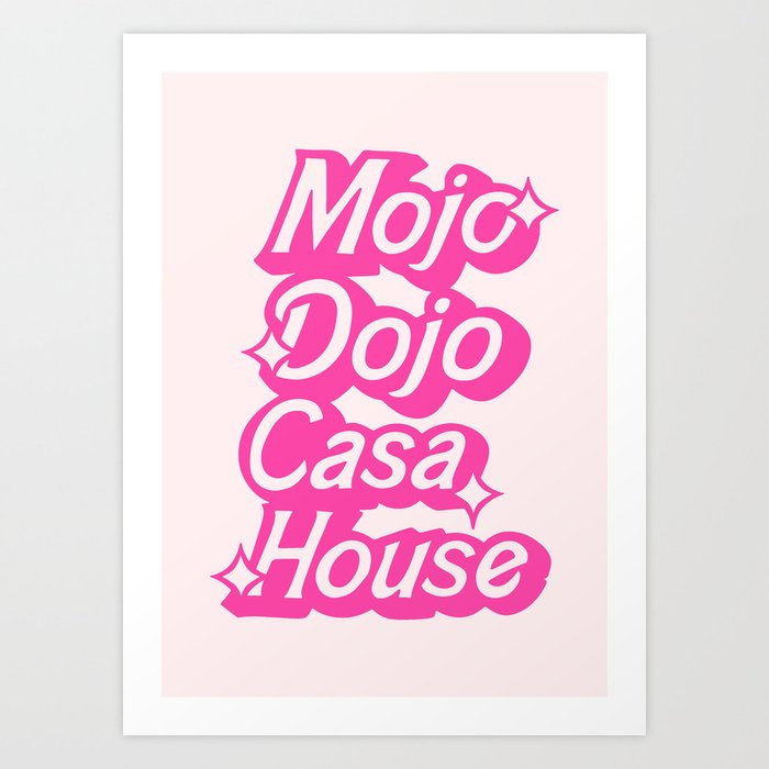 Mojo Dojo Casa House Art Print