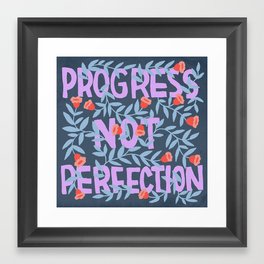 Progress Not Perfection Framed Art Print