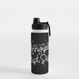 I belive in annoyed at first sight, charlk Water Bottle