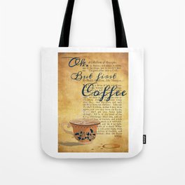 Ok, But First Coffee Saying Tote Bag