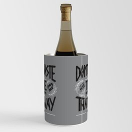 Don't waste time that way | Ragnar Lodbrok Time Quote | Grey Wine Chiller
