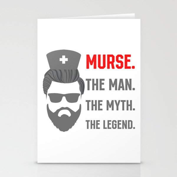 Murse the Man the Myth the Legend Male Nurse Stationery Cards