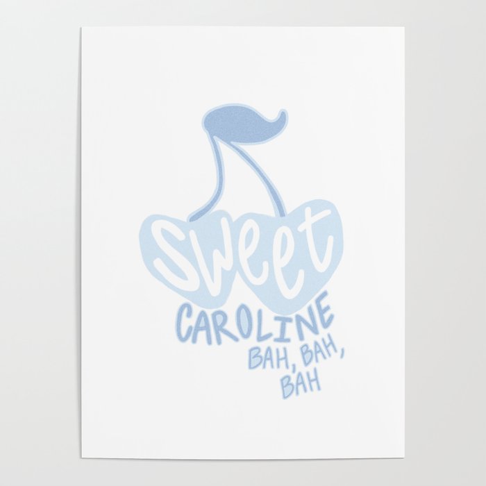 Sweet Caroline  Poster