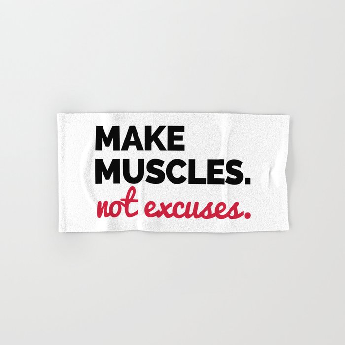 Make Muscles Gym Quote Hand & Bath Towel by jcanimals | Society6