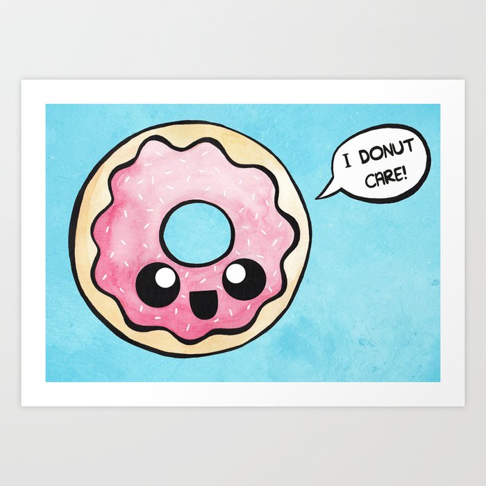I Donut Care (Watercolor) Art Print