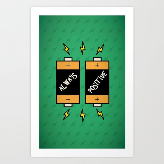 Always Positive Quotes Art Print