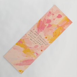 "O How Beautifully You Are Learning To Live Fully Right Where You Are." Yoga Mat