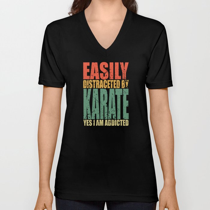 Karate Saying funny V Neck T Shirt