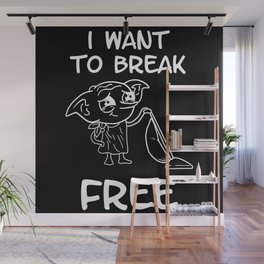 I want to break free Wall Mural
