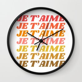 Je T'aime - French for I Love You in Warm Red, Orange, and Yellow Colors Wall Clock | Graphicdesign, Iloveyou, Paris, Word, French, Simple, Language, Color, Warmcolors, Lettering 