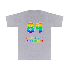 [ Thumbnail: HAPPY 84TH BIRTHDAY - Multicolored Rainbow Spectrum Gradient T Shirt T-Shirt ]