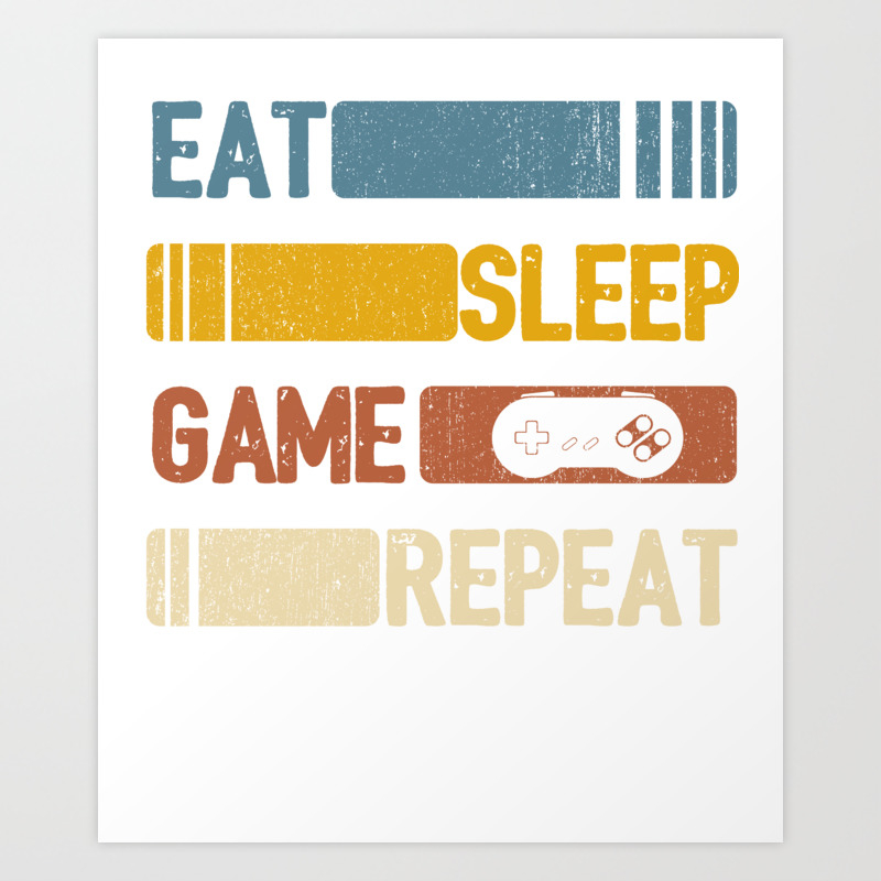 Video Game Eat Sleep Game Repeat Funny Vintage Retro Distressed Styled  Unisex Shirt Art Print by Top10Merch | Society6