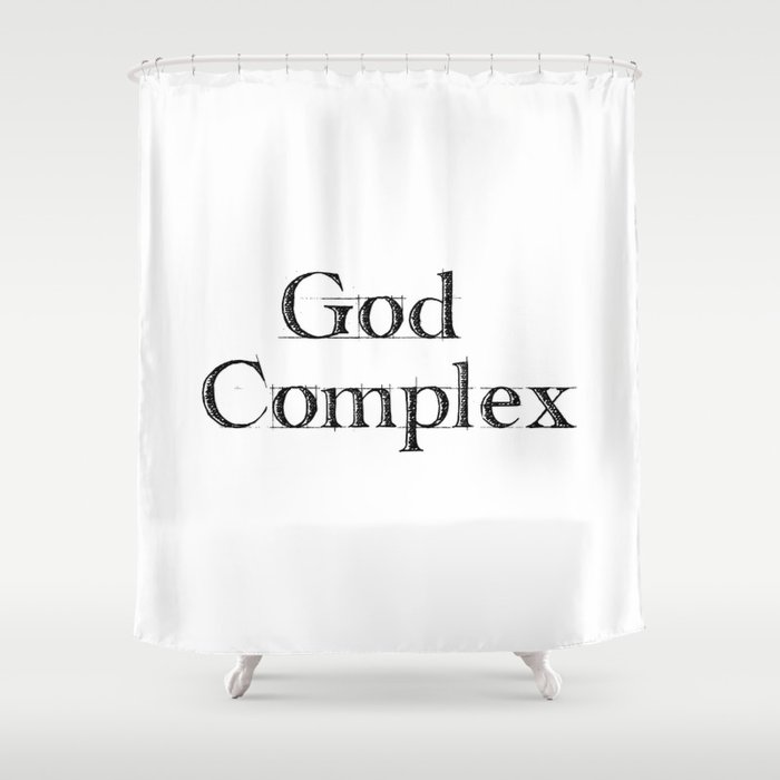 God Complex Shower Curtain
