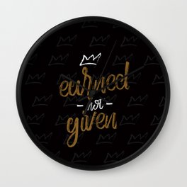 Earned not given Wall Clock