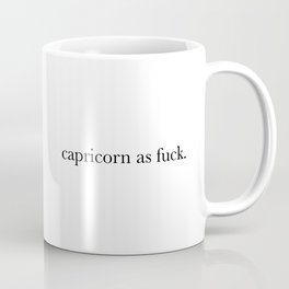 capricorn as fuck Mug