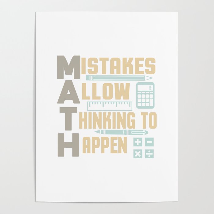 Mistakes allow Thinking to happen Poster
