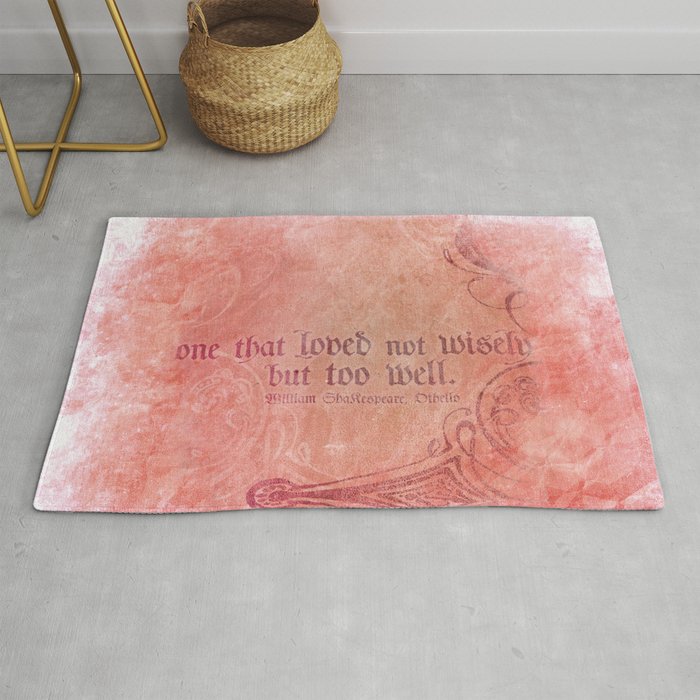 One that loved not wisely - Othello Shakespeare Quote Rug