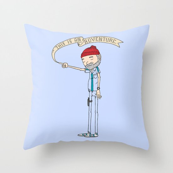 "THIS IS AN ADVENTURE." - Zissou Throw Pillow