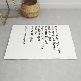 We Would Be Together And Have Our Books, Ernest Hemingway Quote Rug