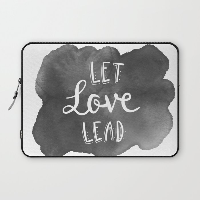 Lettering - Let Love Lead Laptop Sleeve
