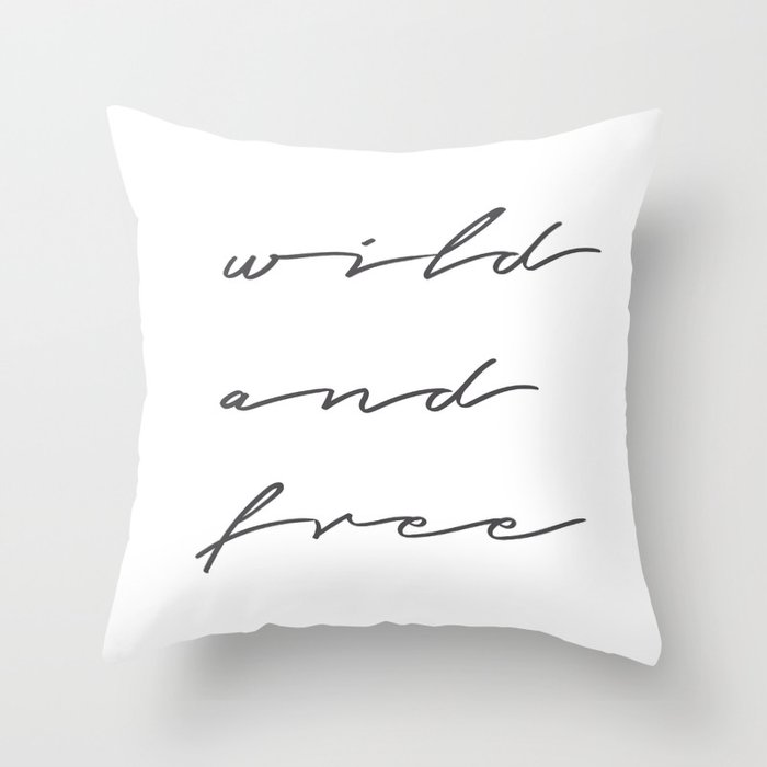 Wild and Free Throw Pillow