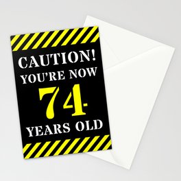 [ Thumbnail: 74th Birthday - Warning Stripes and Stencil Style Text Stationery Cards ]