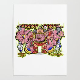 Krang Gang - Graffiti Art Poster