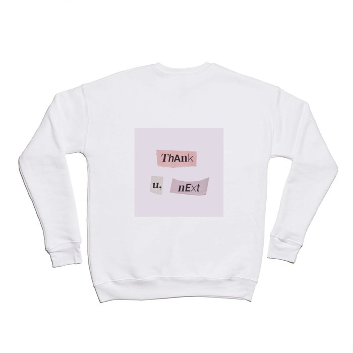 Thank u next crewneck top