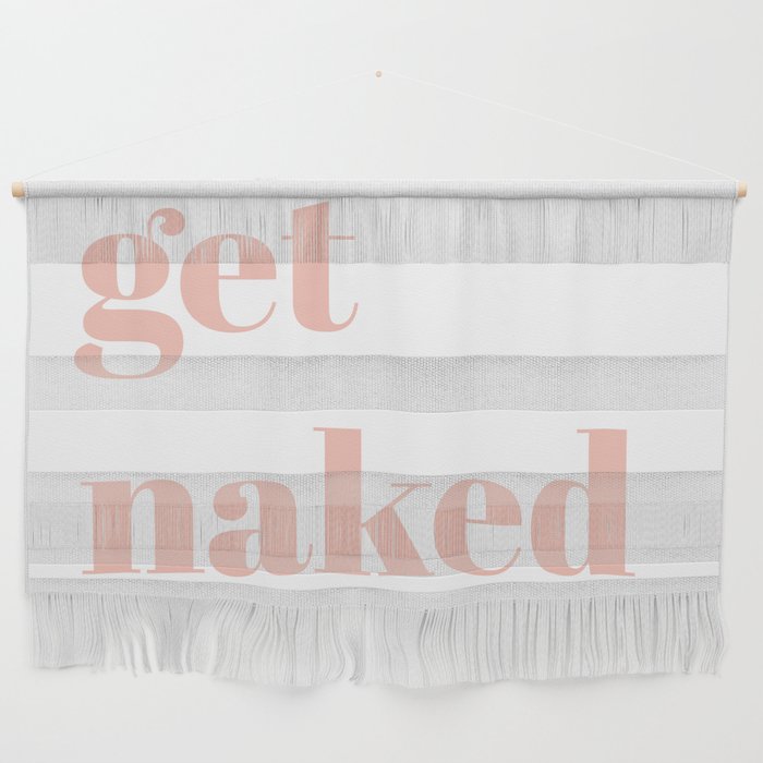 get naked V Wall Hanging