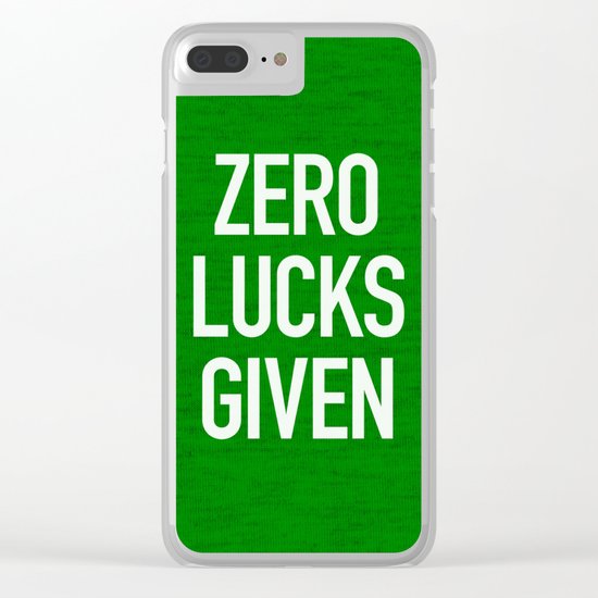 Zero Lucks Given Clear iPhone Case