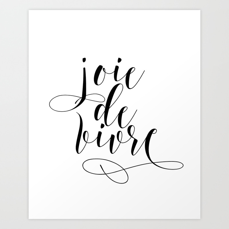 Joie De Vivre French Quote French Poster Inspirational Quote Typography Print Art Print By Nikolajovanovic Society6