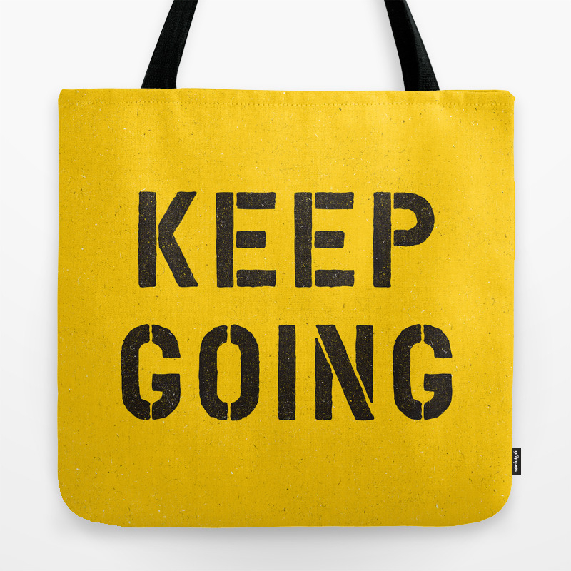 Keep Going Black And White Graphic Design Typography Poster Funny