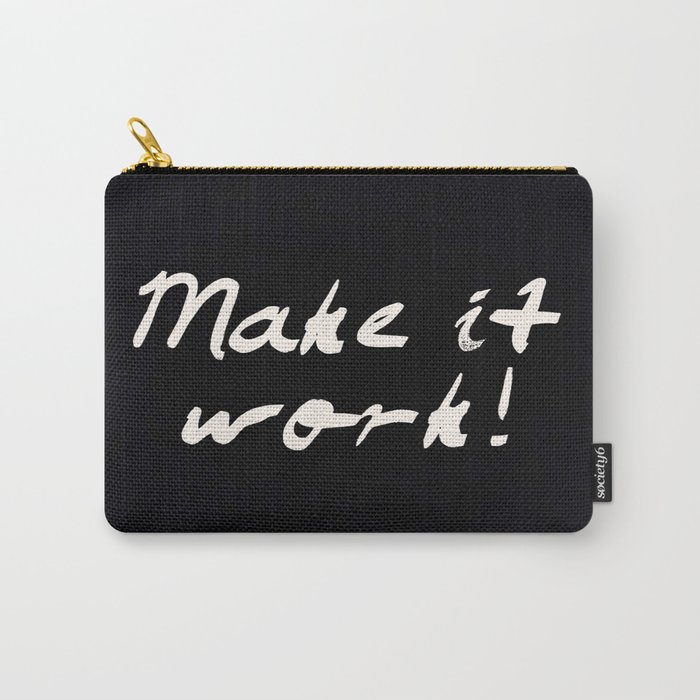 Make it work! Carry-All Pouch