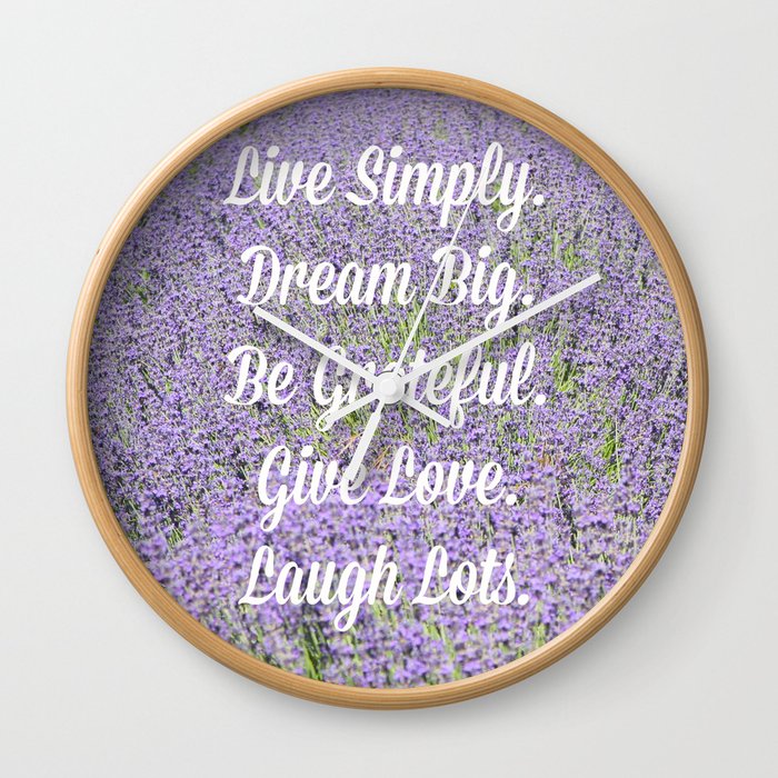 Live Simply Wall Clock By Uponadreamdesigns Society6