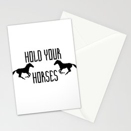 Hold Your Horses Stationery Card