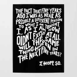Five Years Quote, black and white Poster