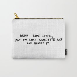 Coffee Carry-All Pouch | Graphic Design, Illustration, Oil, Typography, Graphicdesign, Ink, Black And White, Watercolor, Funny, Coffee 