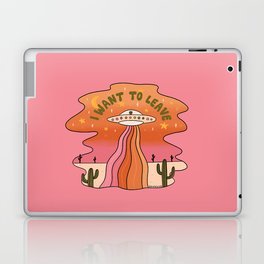 I Want To Leave Laptop Skin