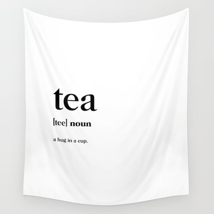 Tea Definition Wall Tapestry by standardprints | Society6