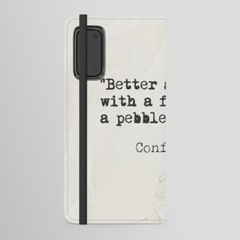 "Better a diamond with a flaw than a pebble without." Android Wallet Case