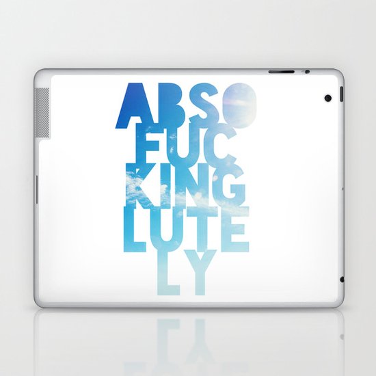 Abso....lutely! Laptop & iPad Skin