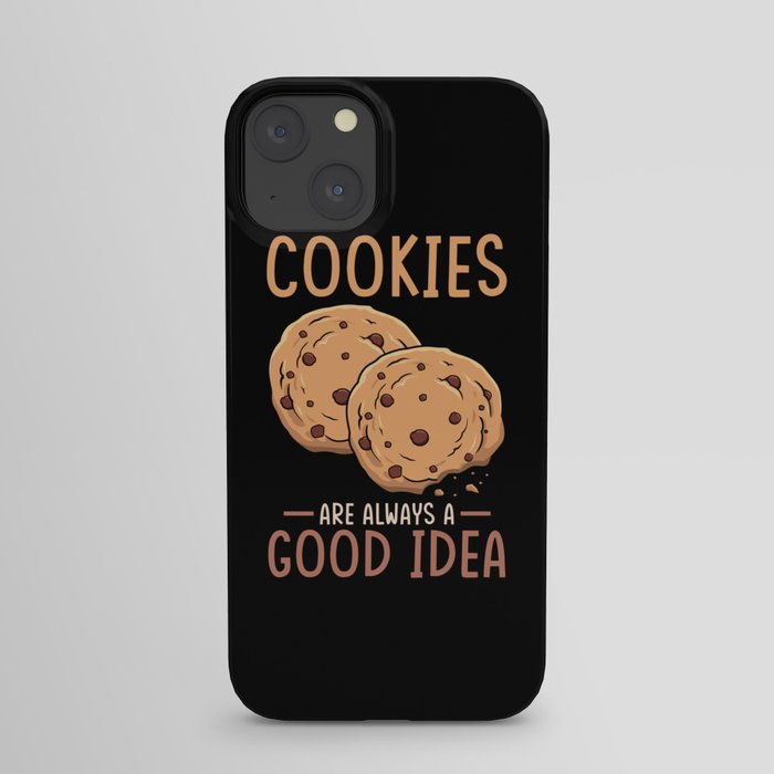 Cookies are always a good idea iPhone Case
