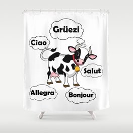 Swiss Cow - Gruezi Salut Bonjour Ciao Allegra - Switzerland Travel Shower Curtain