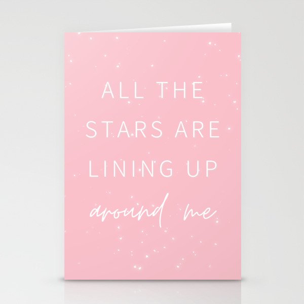 All the Stars are Lining Up Around Me, Inspirational, Motivational, Empowerment, Manifest, Pink Stationery Cards