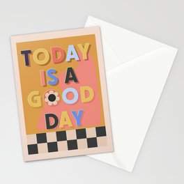 Today Is A Good Day Stationery Card