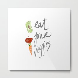 Eat Your Veggies Metal Print | Gray, Inspire, Journey, Confidence, Comfort, Universal, Inspiring, Snow, Water, Towels 