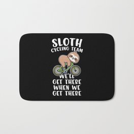 Sloth cycling team funny cyclist quote Bath Mat